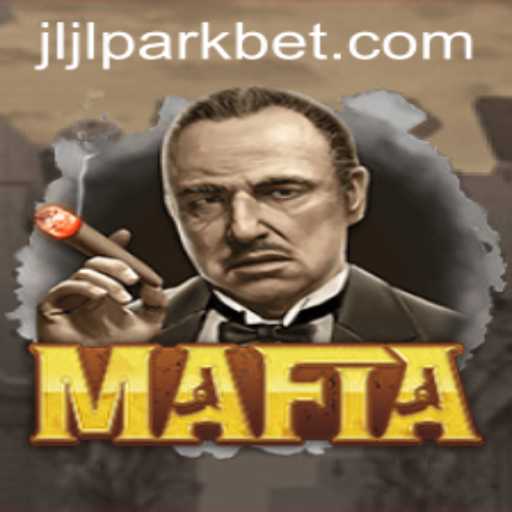 Understanding the Intricacies of Mafia in the World of Jili Park Casino