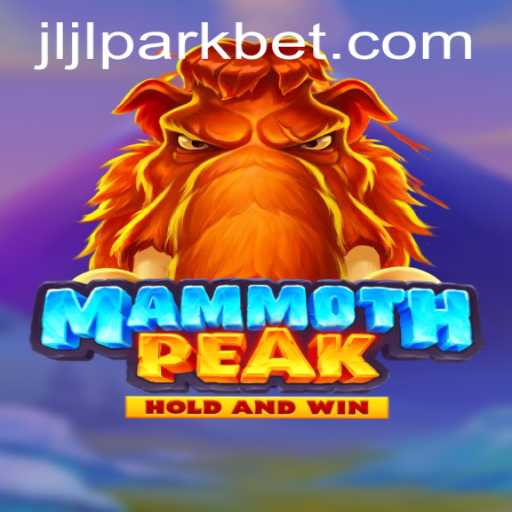 Discover the Exciting World of MammothPeak at Jili Park Casino