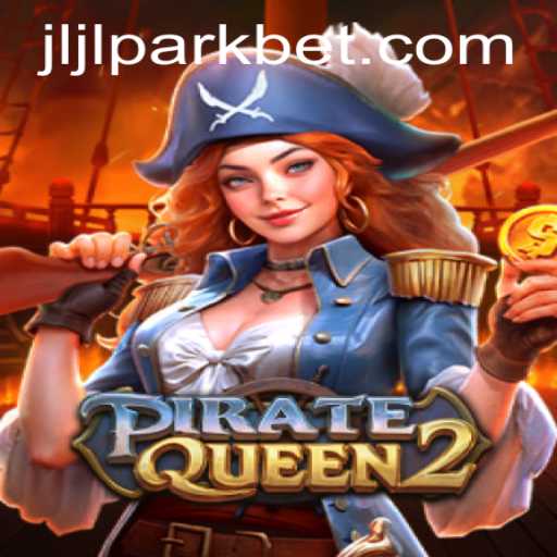 PirateQueen2: A Thrilling Adventure Awaits at Jili Park Casino