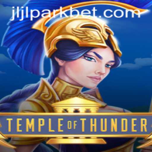 Exploring the Adventure of TempleofThunder at Jili Park Casino